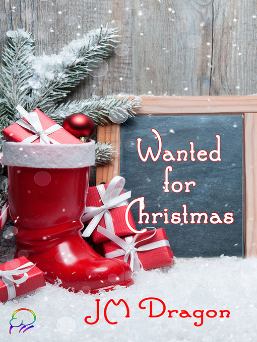 Title details for Wanted for Christmas by JM Dragon - Available